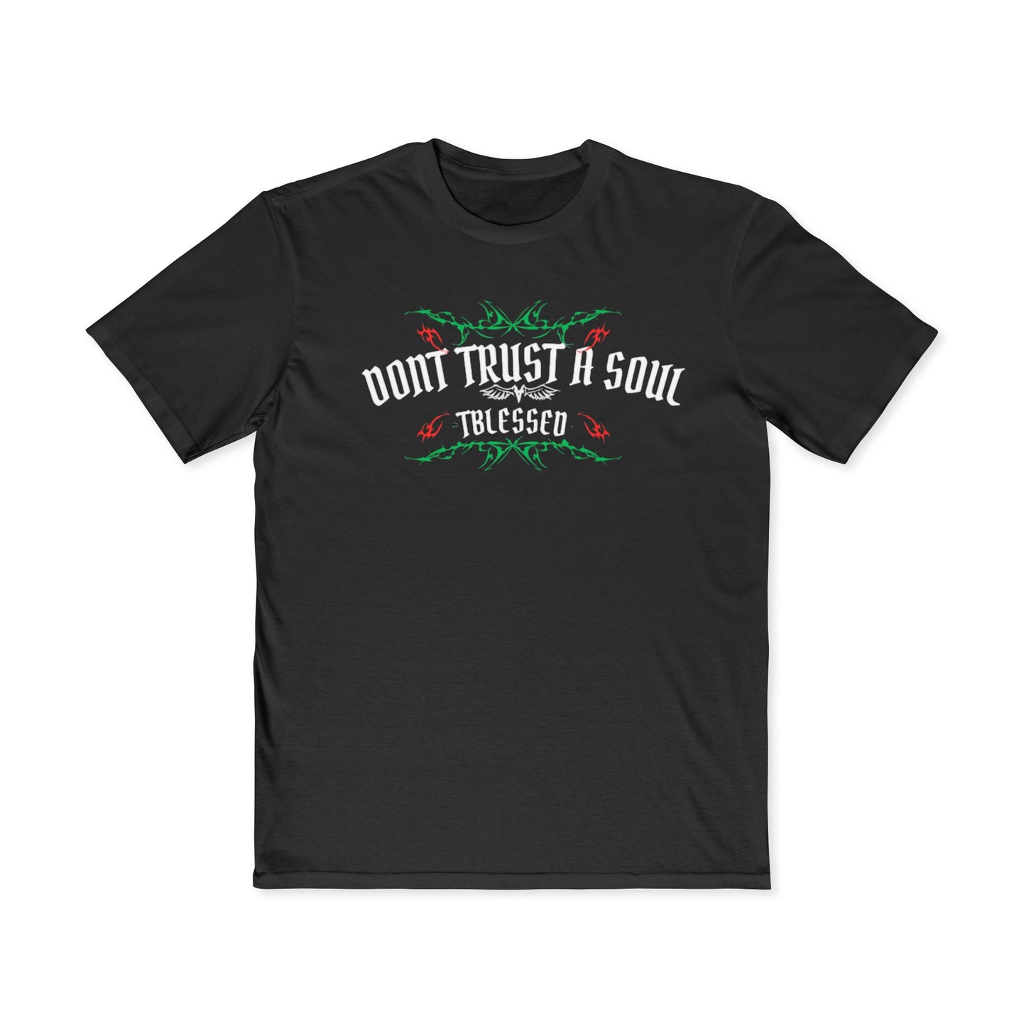 Don’t Trust A Soul Unisex Tee