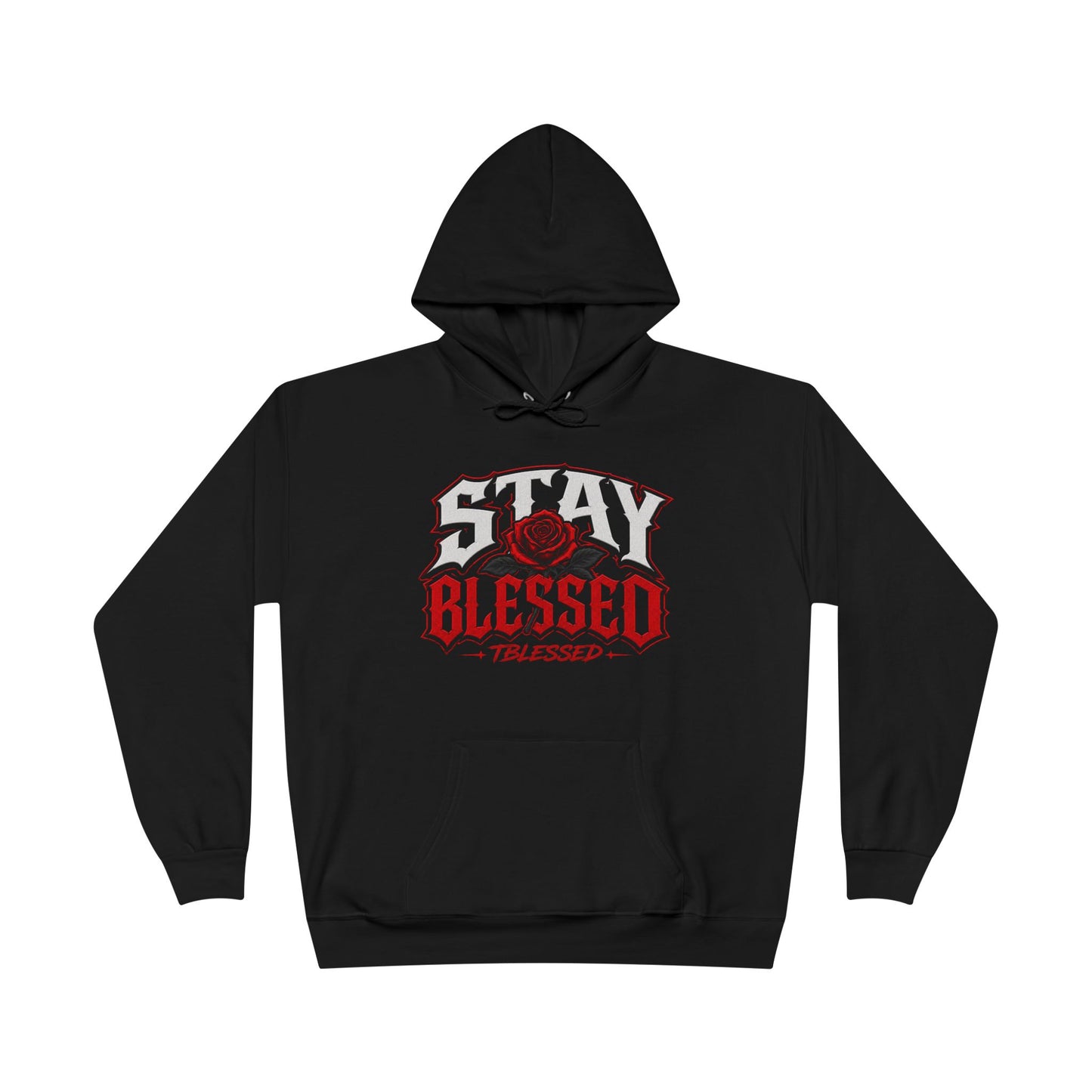 Stay Blessed Unisex Hoodie